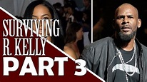 Surviving R Kelly Full Documentary Part 3 (Episode 3) - YouTube