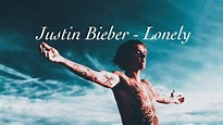Justin Bieber - Lonely (full song 432Hz + Reverb) - YouTube