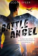 Battle Angel (Immortal City Series #3) by Scott Speer | NOOK Book ...