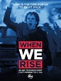 When We Rise (#2 of 8): Extra Large Movie Poster Image - IMP Awards