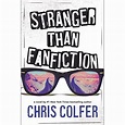 Stranger Than Fanfiction by Chris Colfer — Reviews, Discussion ...