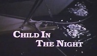 Child in the Night (1990) – rarefilmm | The Cave of Forgotten Films