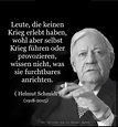 Helmut Schmidt | Lebensweisheiten sprüche, Weisheiten, Nachdenkliche ...