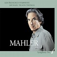 San Francisco Symphony; Michael Tilson Thomas, Mahler: Symphony No. 1 ...