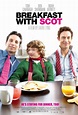Breakfast with Scot : Extra Large Movie Poster Image - IMP Awards