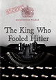 The King Who Fooled Hitler by King Who Fooled Hitler | DVD | Barnes ...