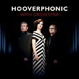 With Orchestra - Album by Hooverphonic | Spotify