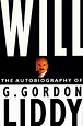 Will: The Autobiography of G. Gordon Liddy by G. Gordon Liddy — Reviews ...
