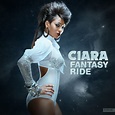 Ciara - Fantasy Ride | I just love this album so much! So ma… | Flickr