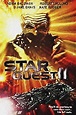 Starquest II (Video 1996) - IMDb