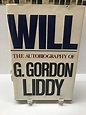 Will: The Autobiography of G. Gordon Liddy: LIDDY, G. Gordon ...