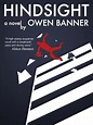 Hindsight (The Hindsight Series Book 1) - Kindle edition by Owen Banner ...