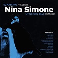 Nina Simone - Nina Simone- Little Girl Blue Remixed - Amazon.com Music