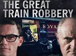The Great Train Robbery TV Show Air Dates & Track Episodes - Next Episode