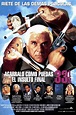 Agárralo como puedas 33 y 1/3: El insulto final - Película 1994 ...