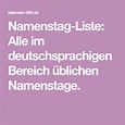 Namenstag-Liste: Alle im deutschsprachigen Bereich üblichen Namenstage ...