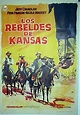 Los rebeldes de Kansas - película: Ver online en español