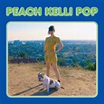Peach Kelli Pop - Peach Kelli Pop III Lyrics and Tracklist | Genius