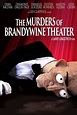 The Murders of Brandywine Theater - Rotten Tomatoes