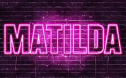 Download wallpapers Matilda, 4k, wallpapers with names, female names ...