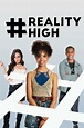 #realityhigh - Film | Recensione, dove vedere streaming online