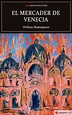 EL MERCADER DE VENECIA - WILLIAM SHAKESPEARE - 9788417782252