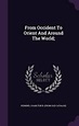From Occident to Orient and Around the World; | 9781348185796 | Boeken ...