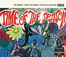 The Zombies - Time Of The Season / This Will Be Our Year (2007, CD ...