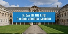 [Day In The Life] Oxford Medicine Student | UniAdmissions Guide