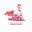 Meghan Trainor - THE LOVE TRAIN Lyrics and Tracklist | Genius