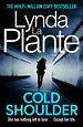 Cold Shoulder | Book by Lynda La Plante | Official Publisher Page ...