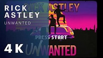 Rick Astley - Unwanted (Official Song from the Podcast) (Lyric Video ...