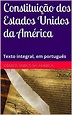 (PDF) Constituição dos Estados Unidos da América: Texto integral, em ...