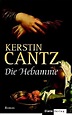 Die Hebamme: Amazon.de: Kerstin Cantz: Bücher