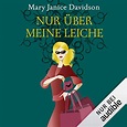 Nur über meine Leiche von Mary Janice Davidson - Hörbuch Download ...