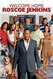 Welcome Home Roscoe Jenkins (2008) - Posters — The Movie Database (TMDB)