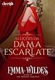 [Revelação da Capa] As Lições da Dama Escarlate - Emma Wildes - SEMPRE ...