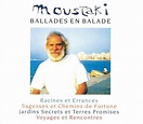 Ballades en Balade: Racines et Errances [4 CD], Georges Moustaki | CD ...