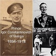 Prince Igor Konstantinovich Romanov. | Russia, Russian history, Romanov ...