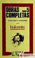 BAKUNIN: OBRAS COMPLETAS. (TOMO 5) - MIJAIL ALEKSANDROVICH BAKUNIN ...