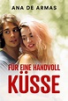 Für eine Handvoll Küsse: DVD, Blu-ray oder VoD leihen - VIDEOBUSTER
