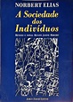A Sociedade Dos Indivíduos - Norbert Elias - Traça Livraria e Sebo