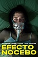 Ver Efecto nocebo 2022 Online Latino HD | Filmoves