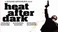 HEAT AFTER DARK (1996) Ryuhei Kitamura - YouTube