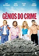 Gênios do Crime – filme 2016