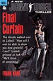 FINAL CURTAIN. by KANE, Frank.: Fine Soft cover 1st Edition. | Monroe ...