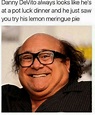 30 Hilarious Danny DeVito Memes - Barnorama