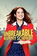 Unbreakable Kimmy Schmidt | Rotten Tomatoes