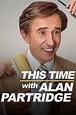 This Time with Alan Partridge - Rotten Tomatoes