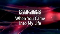 Scorpions - When You Came Into My Life (Lyric Video) - YouTube